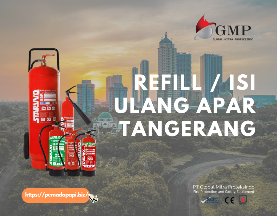 Refill / Isi Ulang APAR Tangerang - PT Global Mitra Proteksindo Refill / Isi Ulang APAR Tangerang
