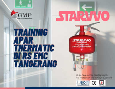 Pelatihan Implementasi Sistem Pemadam Api Thermatic di RS EMC Tangerang